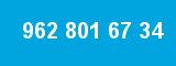 962 801 67 34